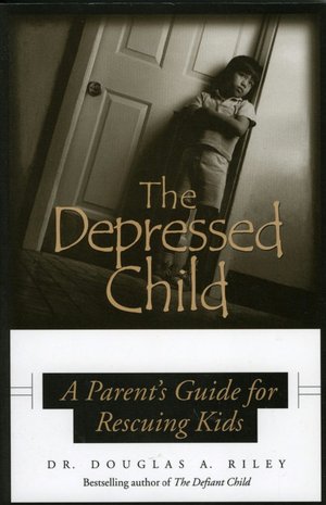 The Depressed Child: A Parent's Guide for Rescuing Kids