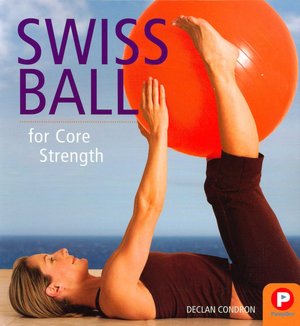Swiss Ball for Core Strength