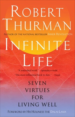 Infinite Life: 7 Virtues for Living Well