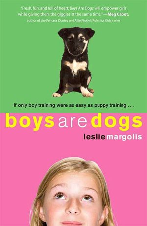 Boys Are Dogs (Annabelle Unleashed Series #1)