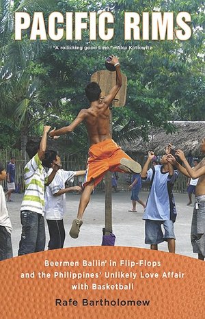 Free book audio downloads online Pacific Rims: Beermen Ballin' in Flip-Flops and the Philippines' UnlikelyLove Affair with Basketball (English literature) 9780451229991 by Rafe Bartholomew CHM
