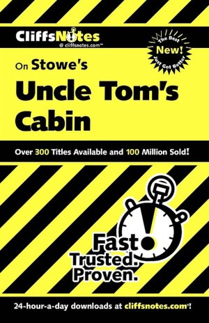 Cliffsnotes Uncle Tom's Cabin