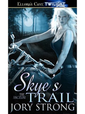 Skye's Trail (Angelini Series #1)