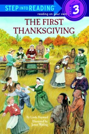 The First Thanksgiving (Step into Reading Books Series: A Step 3 Book)
