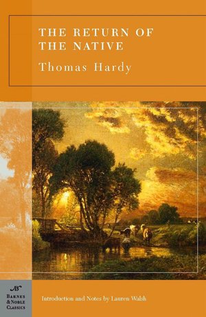 Return of the Native (Barnes & Noble Classics Series)