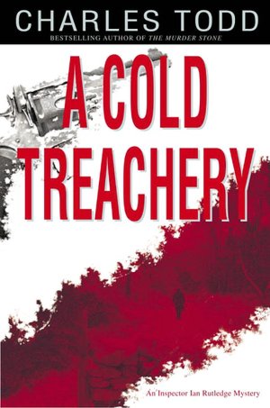 A Cold Treachery (Inspector Ian Rutledge Series #7)
