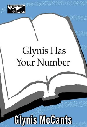 Glynis Has Your Number: Discover What Life Has in Store for You Through the Power of Numerology