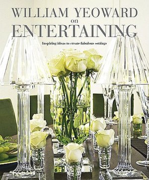William Yeoward on Entertaining