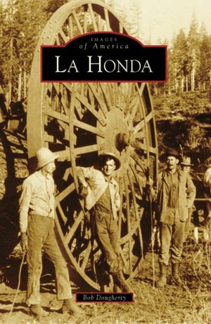 La Honda, California (Images of America Series)