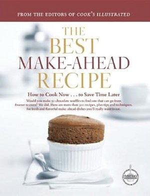 Best Make-Ahead Recipe: How to Cook Now and Save Time Later