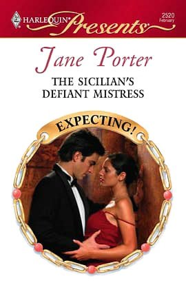 The Sicilian's Defiant Mistress (Harlequin Presents #2520)