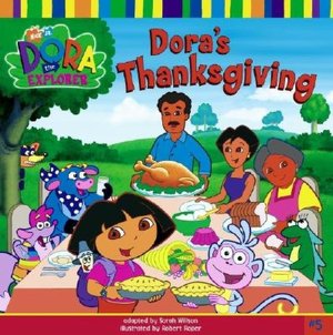 Dora's Thanksgiving (Dora the Explorer Series #5)