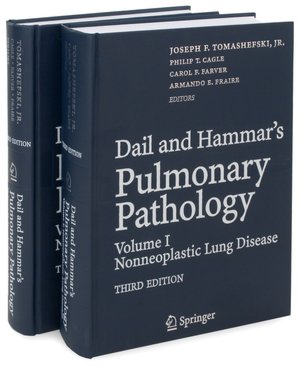 Dail and Hammar's Pulmonary Pathology: Volume I: Non-neoplastic Lung Disease Volume II: Neoplastic Lung Disease