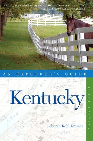 Kentucky: An Explorer's Guide