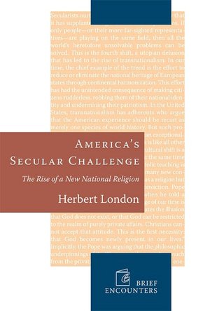America's Secular Challenge: The Rise of a New National Religion