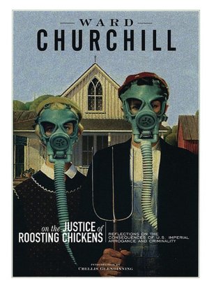 On the Justice of Roosting Chickens: Consequences of American Conquest and Carnage