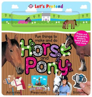 Fun Things to Make and Do Horse and Pony