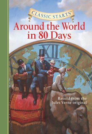 Around the World in 80 Days (Classic Starts Series)