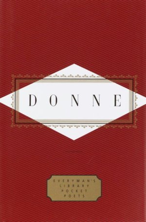 Poems: Donne (Everyman's Library)