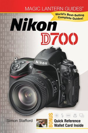 Magic Lantern Guides: Nikon D700