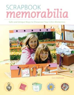 Scrapbook Memorabilia: Safe and Unique Ways to Showcase Your Life's Memen