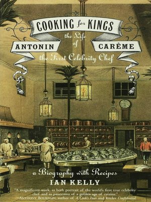 Free audio books for mp3 to download Cooking for Kings: The Life of Antonin Careme, the First Celebrity Chef by Ian Kelly  (English Edition) 9780802719324