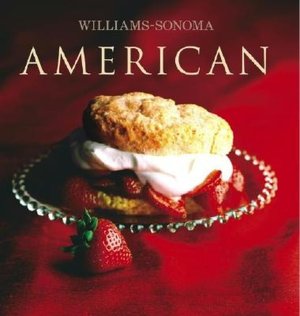 American (Williams-Sonoma Collection Series)