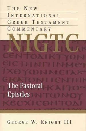 Pastoral Epistles (NIGTC)