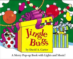 Jingle Bugs: A Merry Pop-up Book with Lights and Music!