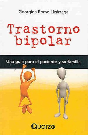 Trastorno Bipolar: Una Guia Para el Paciente y su Familia