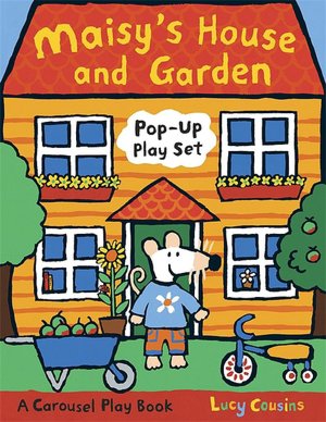 Maisy's House and Garden: Pop-Up Play (Maisy Series)