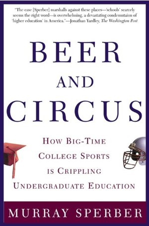 Unsportsmanlike Conduct: Exploiting College Athletes Walter Byers