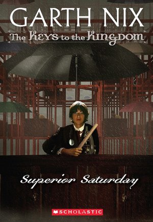 Superior Saturday (Keys to the Kingdom Series #6)