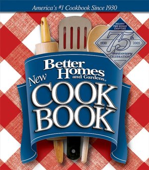 Better Homes & Gardens New Cookbook