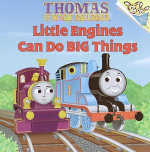 Little Engines Can Do Big Things (Thomas the Tank Engine and Friends Series)