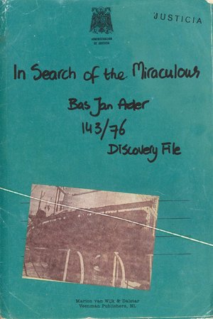 Bas Jan Ader: In Search of the Miraculous