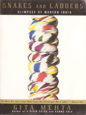 Snakes and Ladders: Glimpses of Modern India