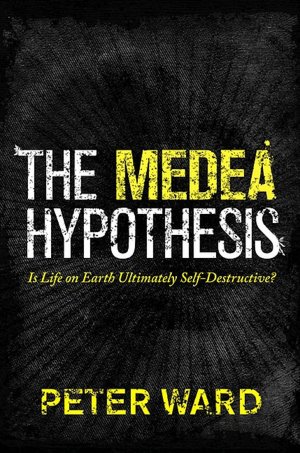 The Medea Hypothesis: Is Life on Earth Ultimately Self-Destructive?