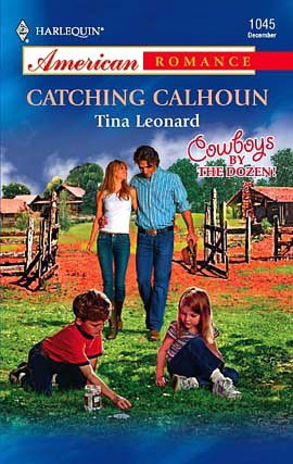 Catching Calhoun (Harlequin American Romance Series, #1045)