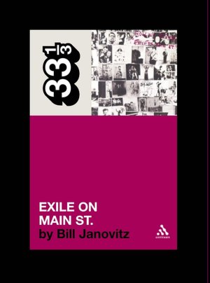 The Rolling Stones' Exile on Main St. (33 1/3 Series)