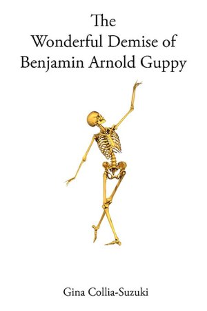 The Wonderful Demise Of Benjamin Arnold Guppy