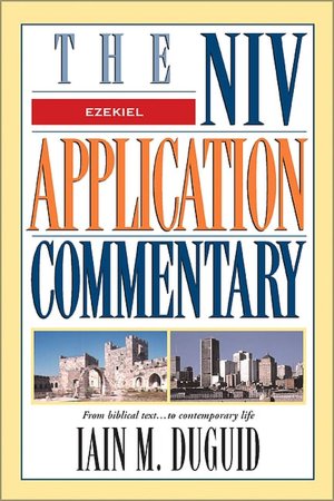 Ezekiel: The NIV Application Commentary