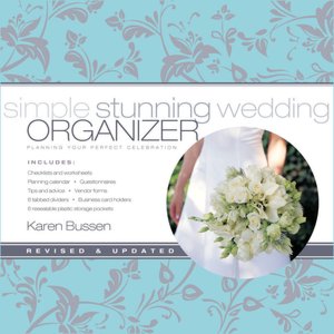Simple Stunning Wedding Organizer: Planning Your Perfect Celebration
