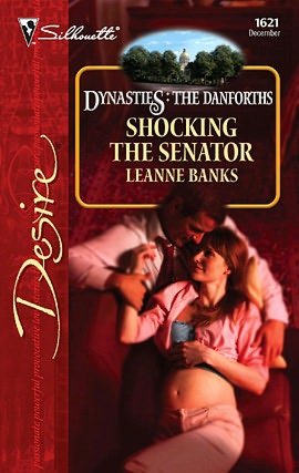Shocking the Senator (Dynasties: The Danforths Series)