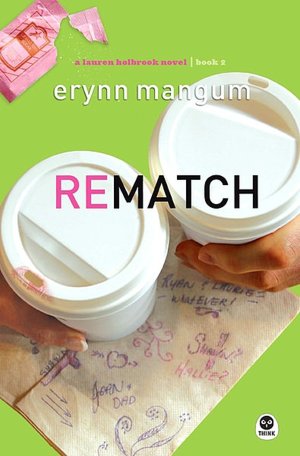 Rematch (Lauren Holbrook Series)