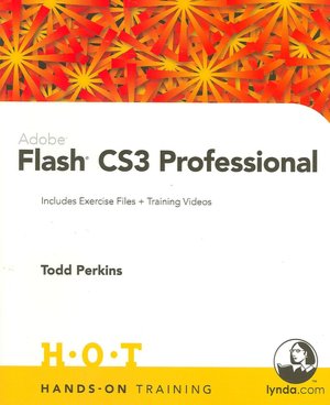 Adobe Flash CS3 Professional (Hands-On Training Series)