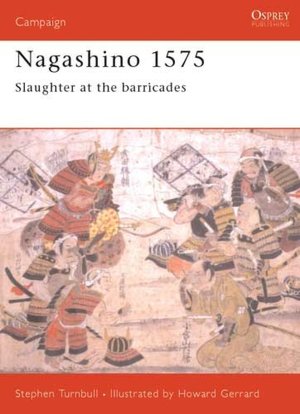 Campaign #69: Nagashino 1575