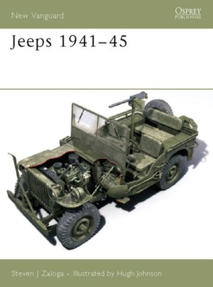 Jeeps 1941-45 (New Vanguard 117)