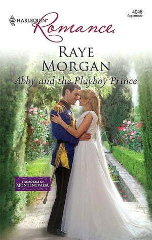 Abby and the Playboy Prince (Harlequin Romance Series #4046)