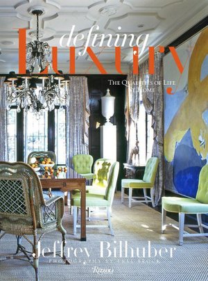 Jeffrey Bilhuber Defining Luxury